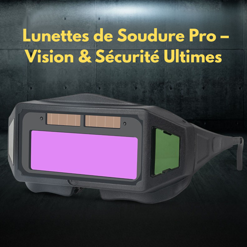 lunettes de protection de soudage
